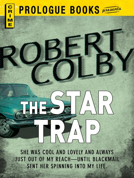 Title details for The Star Trap by Robert Colby - Available